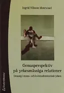 Genusperspektiv på yrkesmässiga relationer